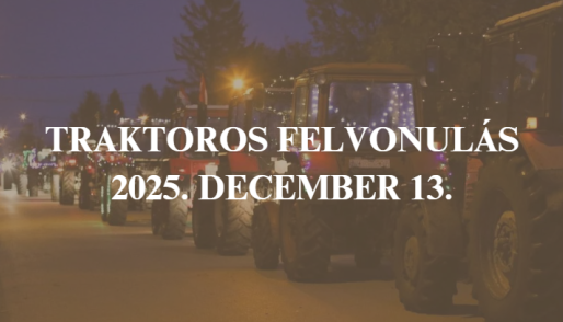 Traktoros Felvonulás – 2025. december 13.