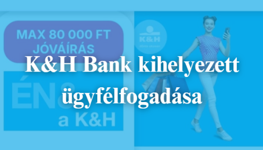 K&H Bank kihelyezett ügyfélfogadása a Közösségi Házban – 2025. május 9.